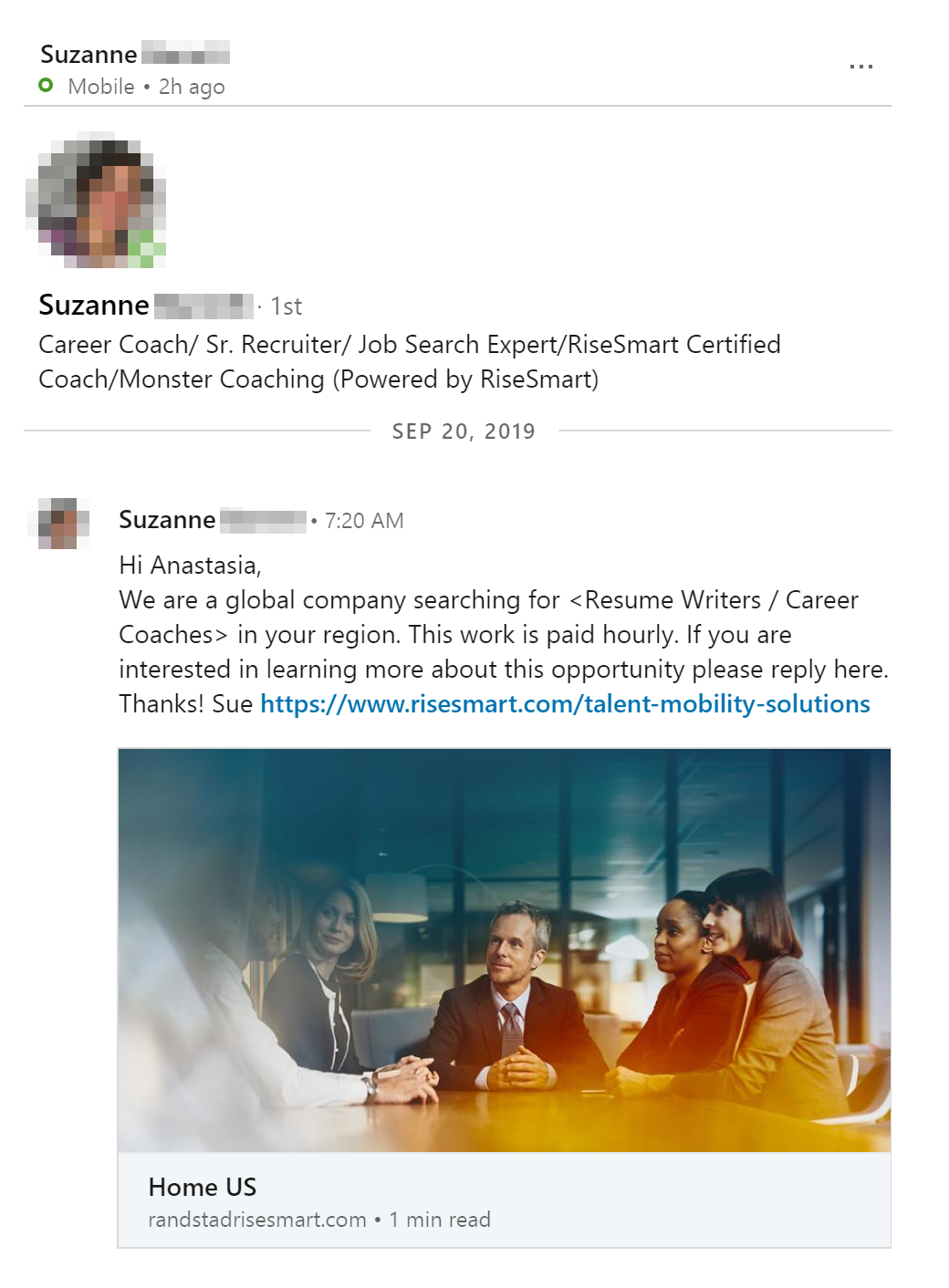 А это письмо от рекрутера RiseSmart — Сюзанн. Здесь, наоборот, много конкретики: понятно, что компания ищет карьерного коуча и резюме-райтера с почасовой оплатой. В первом же сообщении Сюзанн дала ссылку с рассказом о том, чем они занимаются, каких людей ищут и как строится работа