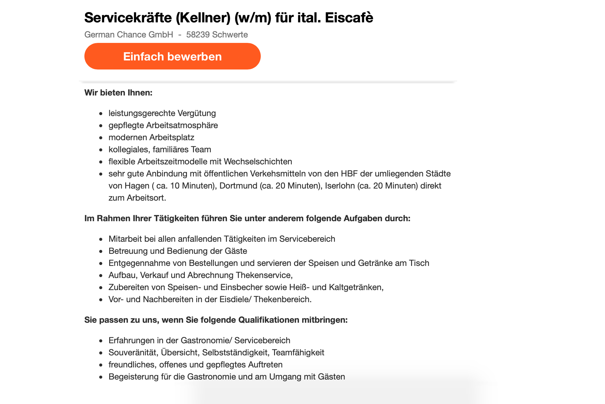 Пример вакансии официанта в кафе на сайте indeed.de. Предлагают «привлекательную» зарплату, но не называют конкретную цифру — в Германии так принято. Ищут кандидата с опытом работы в сфере обслуживания, умением работать в команде и индивидуально, дружелюбного, открытого, с ухоженным внешним видом, увлекающегося гастрономией и умеющего общаться с гостями