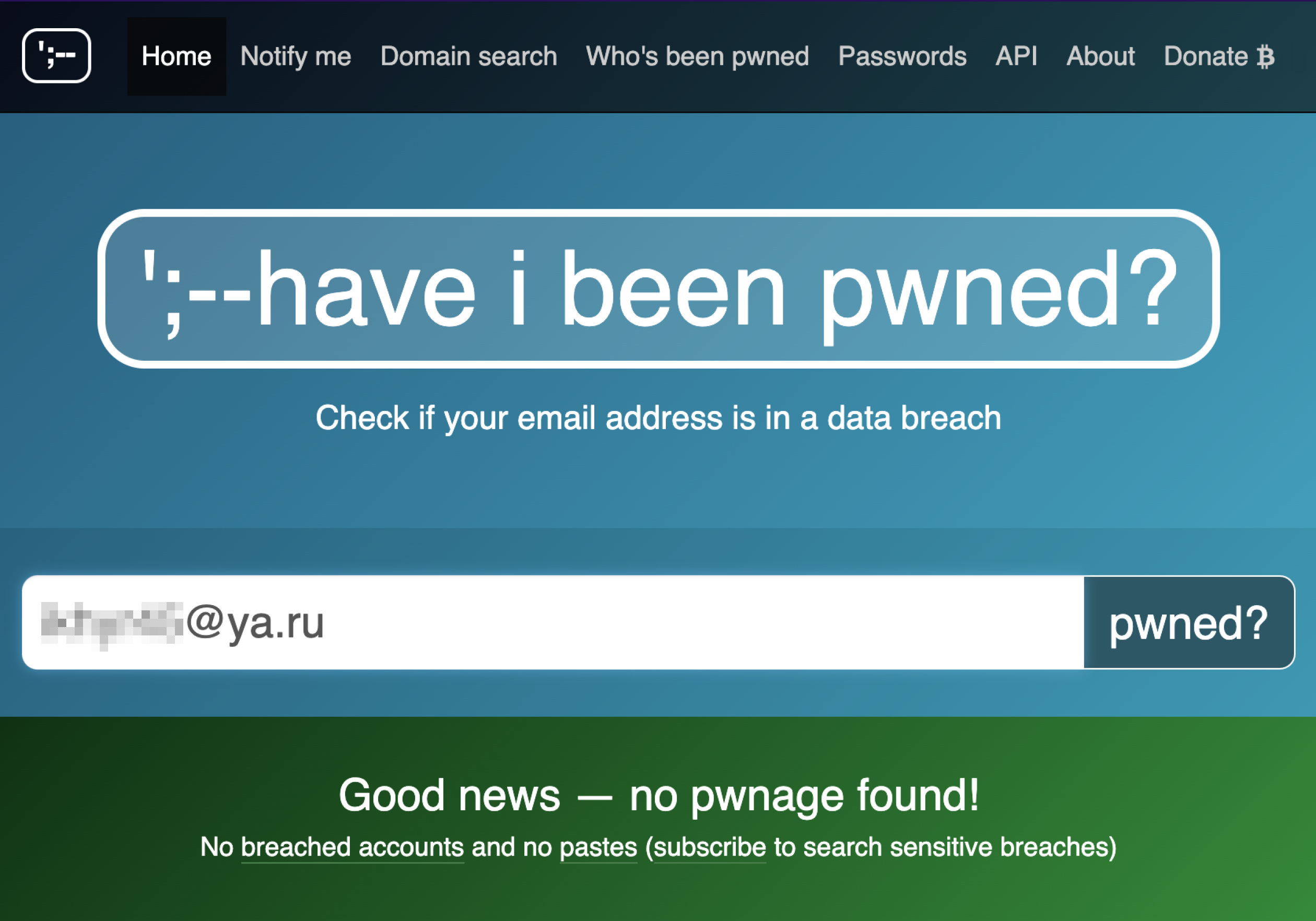 Почту в утечках можно проверить бесплатно. Источник: haveibeenpwned.com