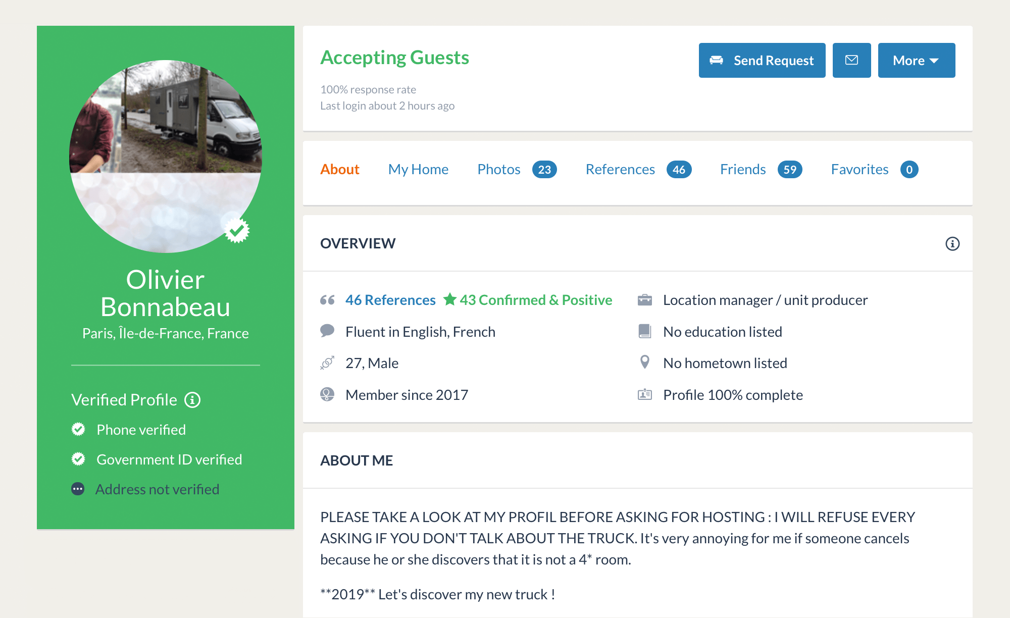 Оливье живет в грузовике — даже поставил его фото на аватарку. В анкете он пишет, что будет отклонять любую заявку без упоминания грузовика