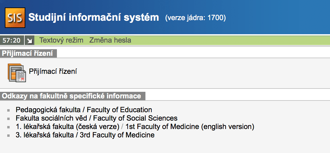 Так выглядит SIS — учебная информационная система Карлова университета. Чтобы создать заявку, нужно зайти в Přijímací řízení