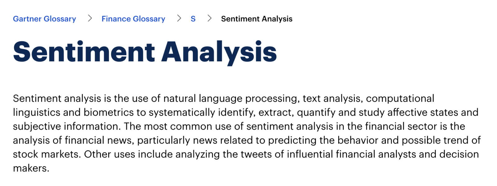 Определение термина sentiment analysis, который переводится как «анализ тональности». Так называется область компьютерной лингвистики, которая изучает эмоции в текстах