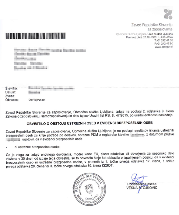 «Письмо счастья» о том, что в Словении не нашлось подходящих под мою вакансию безработных словенцев и можно трудоустраивать иностранца. Это разрешение действительно 30 дней, так что после его получения лучше сразу подавать документы на ВНЖ